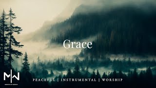 Grace | Soaking Worship Music Into Heavenly Sounds // Instrumental Soaking Worship