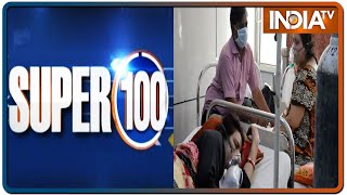 Super 100: Non-Stop Superfast | May 22, 2021 | IndiaTV News