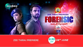 FORENSIC - 8th June, 6:30 PM - Promo - Zee Thirai