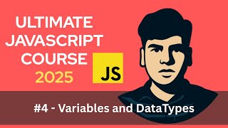 JavaScript Variables & Data Types 🔥 | Ultimate JavaScript Course (Beginner Friendly #4)
