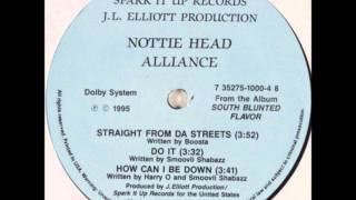 Nottie Head Alliance - Straight From The Streets