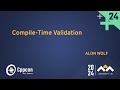 Compile-Time Validation in C++ Programming - Alon Wolf - CppCon 2024