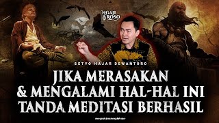 💥JIKA MERASAKAN HAL-HAL INI, TANDA MEDITASI ANDA BERHASIL