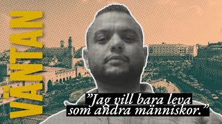 Max – drömmen om uppehållstillstånd. | VÄNTAN (Podcast)