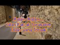 Malam-Malam Jalan Kaki di Yerusalem, Ini yang Terjadi..