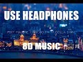 Post Malone - Psycho ft. Ty Dolla $ign (8D AUDIO)