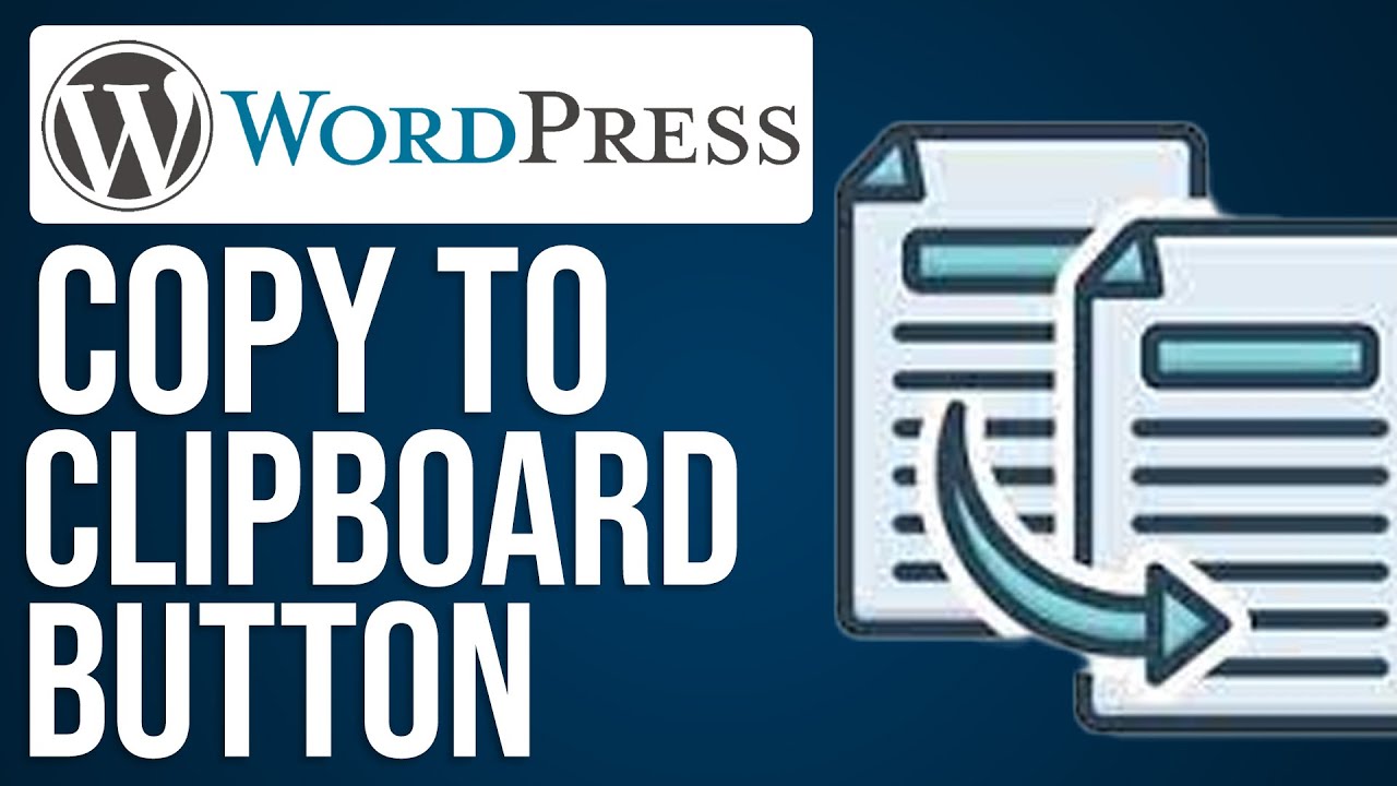 How To Add Copy To Clipboard Button To Wordpress (Full Guide) - YouTube