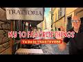 My 10 Favorite Things To Do In Trastevere Rome | Trastevere Complete Guide!