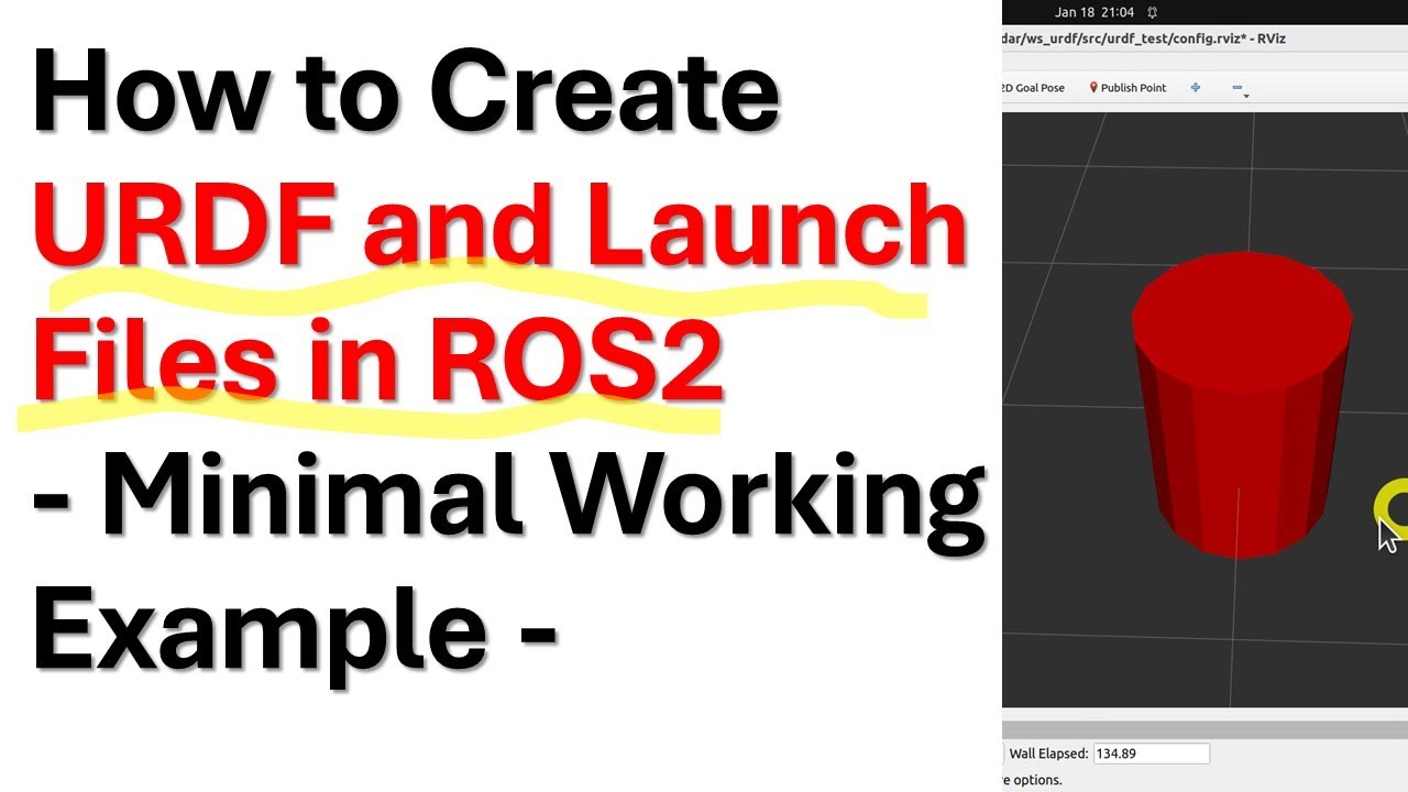 How To Create Urdf And Launch Files In Ros2 Minimal Working Example