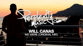 Will Canas - We Were (Original Mix) [PMW032]