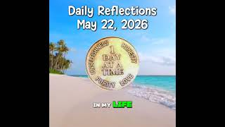 @AA100011 DAILY REFLECTIONS MAY 22, 2026