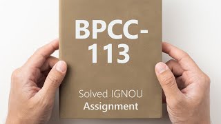 BPCC-113 solved assignment 2024-25 || BPCC-113 solved assignment 2025 || BPCC-113 assignment