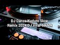 DJ Danza Kuduro Slow Remix 2024 DJ Viral TikTok