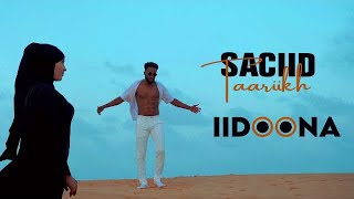 SACIID TAARIIKH | II DOONA | OFFICIAL MUSIC VIDEO 2023