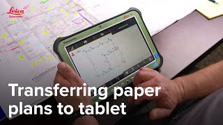 Easily Sketch Any Paper Plan Into Your Tablet with Leica iCON Software | Leica Geosystems