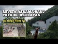 REVIEW ASRAMA BARU TKI KOREA PERBANDINGAN DENGAN ASRAMA LAMA