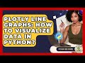 Plotly Line Graphs: How To Visualize Data In Python? - Python Code School