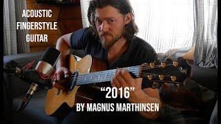 2016 - Magnus Marthinsen - Acoustic fingerstyle guitar