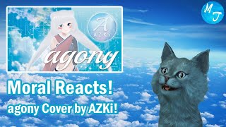 Moral Reacts! | agony Cover by AZKi! [Hololive] | Moral Truth