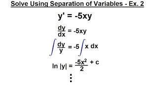Differential Equation - 1st Order Solutions (2 of 8) Separation of Variables: Example 2