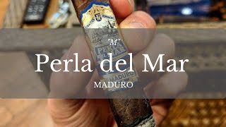 Cigar Review: Perla del Mar Maduro \