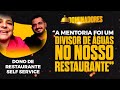 Donos de Restaurante Self Service: A Mentoria foi um divisor de águas no nosso Restaurante