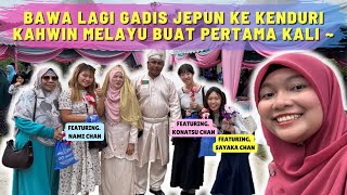 Bawa Gadis Jepun ke Kenduri Kahwin di Kampung for 1st Time | Malay Wedding Ceremony #136 (ENG SUB)