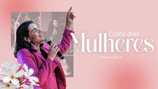 PRA RAQUEL CABRAL // CULTO DE MULHERES // DNMS ALPHA