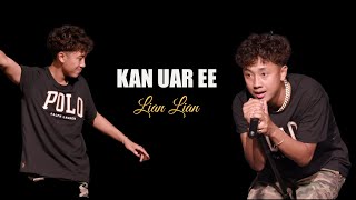 Kan Uar Ee || Lian Lian