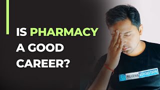 Is Pharmacy a good Career choice? | Pharmacy Career | Pharma Revolution