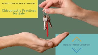 Premier Practice Consultant's August 2024 Florida Listings