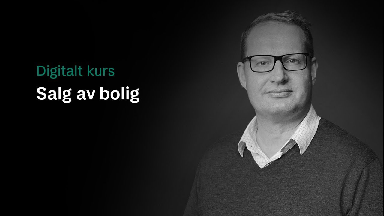 Ta Kurs Om Salg Av Bolig Youtube
