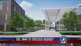 Cost for new Del Mar southside campus  will be discussed