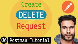 Create DELETE Request - Postman | Postman Tutorial