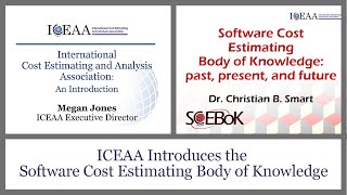 ICEAA Introduces the Software Cost Estimating Body of Knowledge