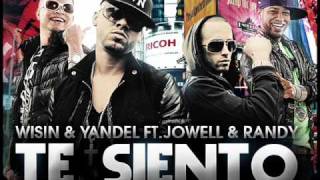 Te Siento (Official Remix) Wisin y Yandel Ft. Jowell & Randy  (2010)