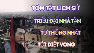 Tóm Tắt Lịch Sử Nhà Tần Từ Khi Thống Nhất Tới Diệt Vong Công và Tội Của Tần Thủy Hoàng