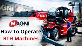 Magni RTH Operator Familiarization - HOW TO OPERATE Magni Rotating Telescopic Handlers