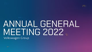 #VWGroup Annual General Meeting 2022