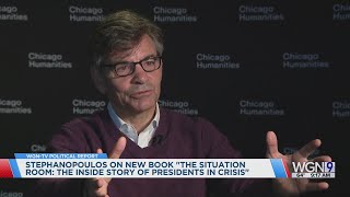 George Stephanopoulos discusses new book, "The Situation Room" on WGN-TV Political Report