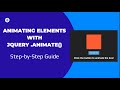 Animating Elements with jQuery .animate() | Step-by-Step Guide 🎨✨🚀