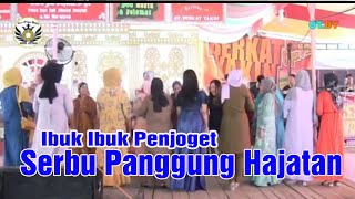 IBUK-IBUK MENYERBU UNTUK JOGET DI PENTAS HAJATAN