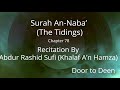 Surah An-Naba' (The Tidings) Abdur Rashid Sufi (Khalaf A'n Hamza)  Quran Recitation