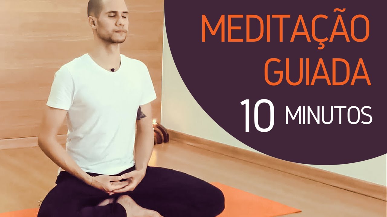 Meditação Guiada - 10 Minutos! | Mindfulness, Foco, Paz Interior ...