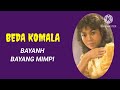 BEDA KOMALA. -  BAYANG-BAYANG MIMPI'