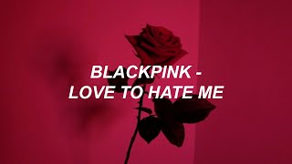 Download BLACKPINK – 'Love To Hate Me' Lyrics mp3