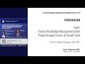 Pembahas1_Potensi Knowledge Management untuk Pengembangan Inovasi di Rumah Sakit