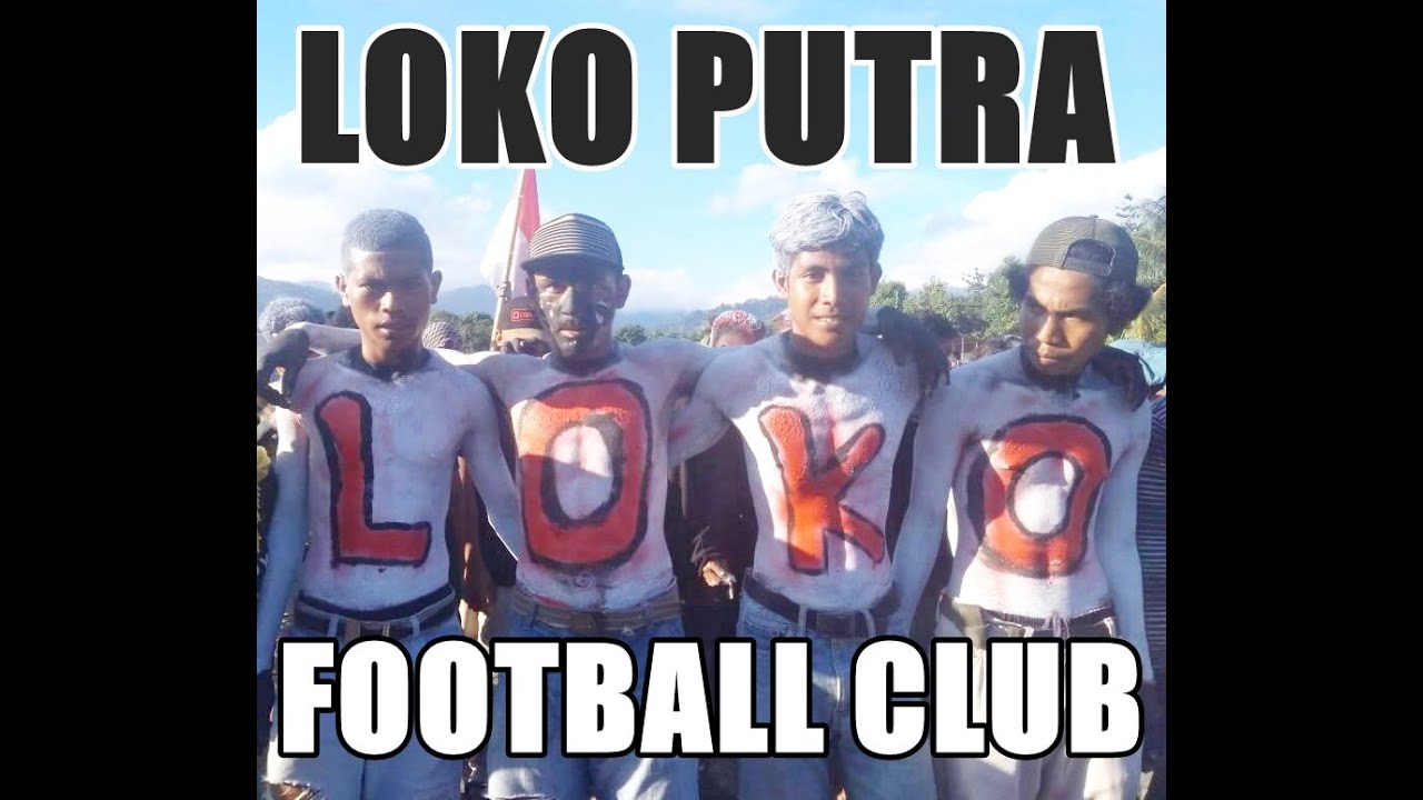 Loko Putra Fc Lagu Bola 2022 Youtube