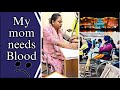 Pray for my mother🥲. Daily vlog