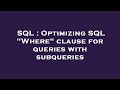 SQL : Optimizing SQL 